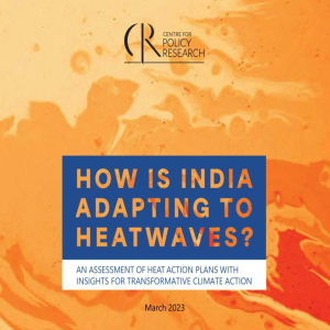 How Is India Adapting to Heatwaves?: An Assessment of Heat Action Plans With Insights for Transformative Climate Action