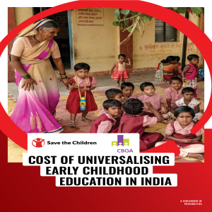 Study Report, ‘Cost of universalising Early Childhood Education in India’